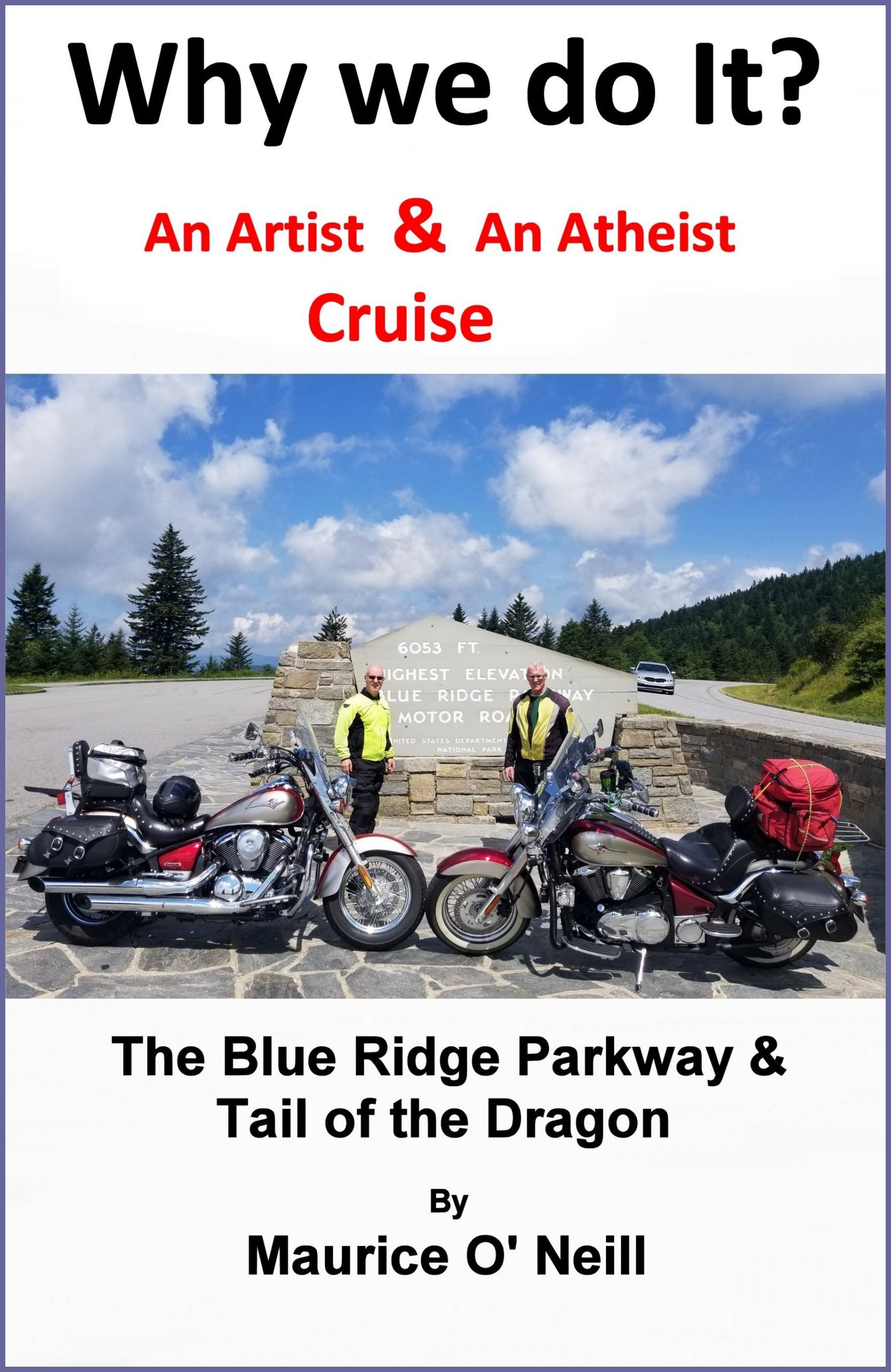 Book Titled - Why we do it ? A story about motorcycling and people.